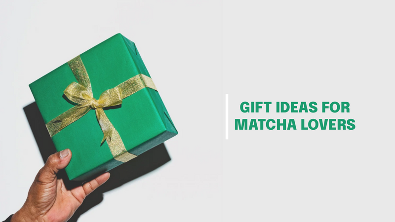 Gift Ideas for Matcha Lovers